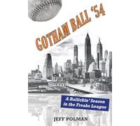Gotham Ball '54: A Rollickin' Season in the Freaks League