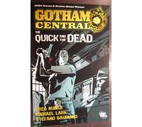 Gotham Central TP Vol 04 The Quick And The Dead (Batman)