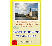 Gothenburg Travel Guide: Sightseeing, Hotel, Restaurant & Shopping Highlights
