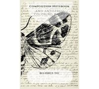 Gothic Aesthetic composition notebook, insects lovers gift. Retro style.: Moth old pages for entomologists and insects lovers. Notebook plus Antistress Coloring pages.