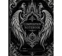 Gothic Angel Wings Composition Notebook: College Ruled Notebook for School, Notes, Journaling, and Creative Writing