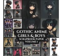 Gothic Anime Girls & Boys Scrapbook Paper, 8.5” x 8.5”, 20 Double-Sided Sheets: Decorative Pattern Paper | Craft Paper Pad | Junk Journaling | Mixed Media | Ephemera | Collage | Crafting Projects