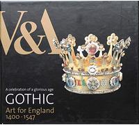 Gothic Art for England 1400-1547