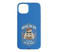 Gothic Bride Or Die Skull Western Bachelorette Party Wedding Case for iPhone 15 Plus