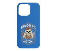 Gothic Bride Or Die Skull Western Bachelorette Party Wedding Case for iPhone 15 Pro Max