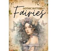 Gothic Butterfly Fairies: Scrapbook Paper Pad | Double-Sided Sheets, Beautiful Vintage-style Designs for Junk Journals, Paper Crafts, and Decoupage