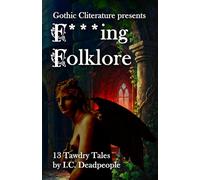 Gothic Cliterature: Tawdry Tales