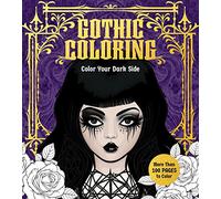 Gothic Coloring: Color Your Dark Side - More Than 100 Pages to Color (Chartwell Coloring Books)