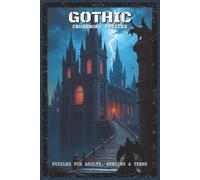 Gothic Crossword Puzzles: Crossword Puzzles with Easy to Read about Gothic, Haunted Castles, Vampires, and More | 6x9 inches, 120 pages | 60 Puzzles - ... and Puzzle Enthusiasts (Mystery & Magic)