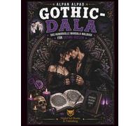 GOTHIC-DALA: Das düster-elegante Mandala-Malbuch (DALA - Humorvolle Mandala-Malbücher für Erwachsene und Teenager)