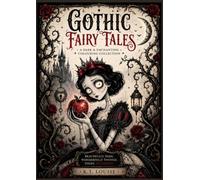 Gothic Fairy Tales: A Dark Fairytale Colouring Book with Enchanted Princesses, Haunted Villains & Whimsical Storybook Characters