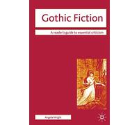 Gothic Fiction (Readers' Guides to Essential Criticism)