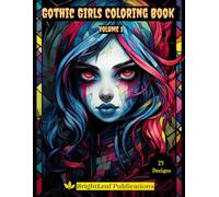 Gothic Girls Coloring Book for Adults: For stress relief and relaxation