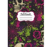 Gothic Glow Notebook A Lined Journal with Skulls, Roses, and Neon Bats - Spooky, Bold, and Aesthetic: Lined paper for Notes, Journaling, Dreams, ... Ruled 8.5" x 11" 120 Pages of Lined Paper