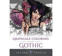 Gothic - Grayscale Edition Coloring Book: 6 (Grayscale Coloring by Selina Fenech)