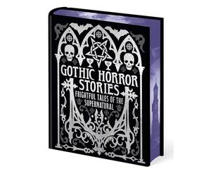 Gothic Horror Stories: Frightful Tales of the Supernatural (Arcturus Gilded Classics)