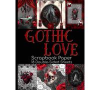 Gothic Love Scrapbook Paper - 18 Double-Sided Sheets: Red & Black Decorative Paper for Junk Journals, Collage Art, Cardmaking & More