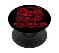 Gothic May The Bridges I Burn Light My Path With Skull Roses PopSockets Adhesive PopGrip