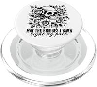 Gothic May The Bridges I Burn Light My Path With Skull Roses PopSockets PopGrip for MagSafe