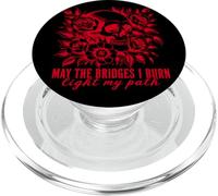 Gothic May The Bridges I Burn Light My Path With Skull Roses PopSockets PopGrip for MagSafe