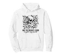 Gothic May The Bridges I Burn Light My Path With Skull Roses Pullover Hoodie