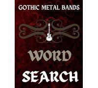 Gothic Metal Bands Word Search: Activity Puzzle Book For Goth Metalheads