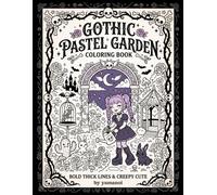 Gothic Pastel Garden: A Creepy Cute Coloring Book: Bold and Easy Pastel Goth Aesthetic Designs for Cozy Relaxation