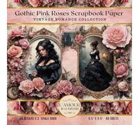 Gothic Pink Roses Scrapbook Paper: Vintage Romance Collection | Junk Journaling, Collage, Mixed Media Art, Crafting, Card Making