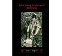 Gothic Poetry: A Collection of Dark Poems