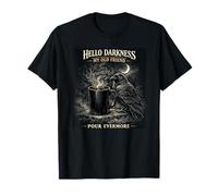 Gothic Raven Crow Hello Darkness Pour Evermore Coffee Lover T-Shirt