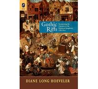 Gothic Riffs: Secularizing the Uncanny in the European Imaginary, 1780-1820