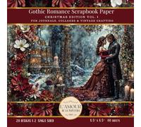 Gothic Romance Scrapbook Paper Christmas Edition Vol.1: For Journals Collages & Vintage Crafting
