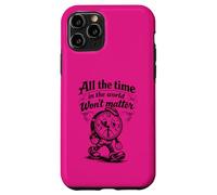 Gothic Sad Clock All The Time Won’t Matter Quote Case for iPhone 11 Pro