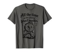 Gothic Sad Clock All The Time Won’t Matter Quote T-Shirt