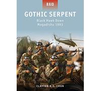 Gothic Serpent: Black Hawk Down Mogadishu 1993: 31 (Raid)