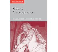 Gothic Shakespeares (Accents on Shakespeare)