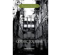 Gothic Tourism (Palgrave Gothic)
