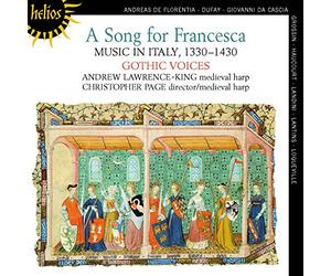 Gothic Voices - A Song for Francesca - Music in Italy, 1330-1430