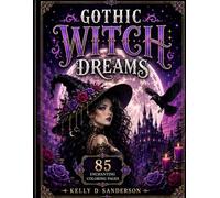 Gothic Witch Dreams: Coloring Book