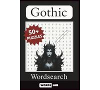 Gothic Word Search: A Darkly Enchanting Puzzle Book for Horror, Fantasy & Gothic Literature Lovers