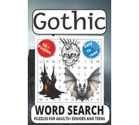 Gothic Word Search puzzle book: Word Searches with Easy to Read Print about Gothic, Eerie and Grotesque and More | 6x9 inches, 111 pages | 50 + ... for Vacations, Holidays, and Free Times.