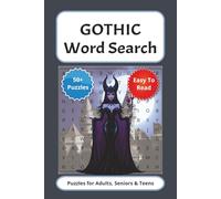 Gothic Word Search Puzzle Book: Word Searches with Easy to Read Print about Gothic, Supernatural, Occult and more| 6x9 inches, 110 pages| 50+ Puzzles... Gift for Vacations, Holidays, and Free times