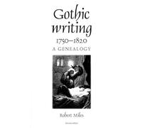 Gothic Writing 1750-1820: A Genealogy