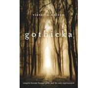 Gothicka: Vampire Heroes, Human Gods, and the New Supernatural