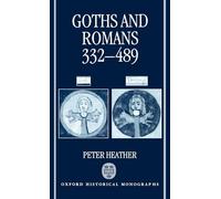 Goths and Romans 332-489