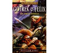 Gotrek and Felix, the First Omnibus (Warhammer: Gotrek and Felix S.)