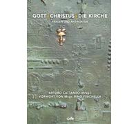 Gott, Christus, die Kirche: Fragen und Antworten