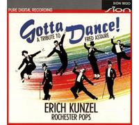 Gotta dance!-A tribute to Fred Astaire (& Rochester Pops)