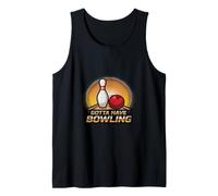 Gotta Have Bowling Alley Activity Graphic Tank Top