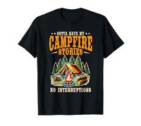 Gotta Have Campfire Stories Camping Camper T-Shirt